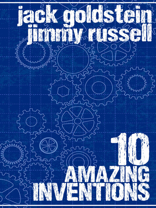 Title details for 10 Amazing Inventions by Jack Goldstein - Available